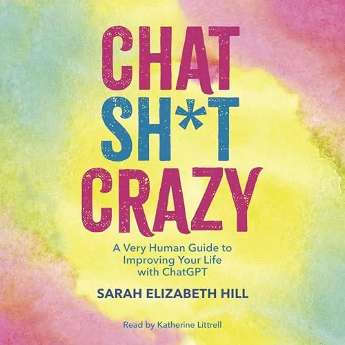 Chat Shit Crazy By Sarah Elizabeth Hill